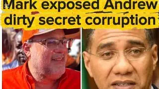 Mark Golding exposed Andrew secret corruption 