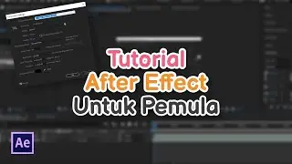 Tutorial After Effect Pemula