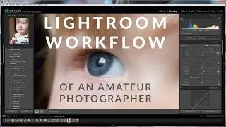 Lightroom Workflow of an Amateur Photographer