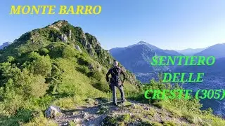 MONTE BARRO  (sentiero delle creste 305)