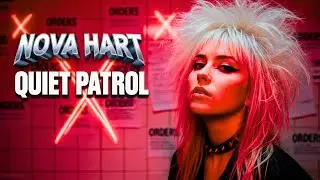 Nova Hart —Quiet Patrol | 80s Hard Rock Banger