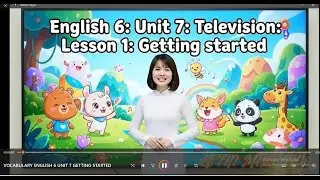 Vocabulary English 6: Unit 7: Television: Getting started - Global success