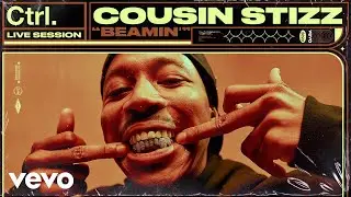 Cousin Stizz - Beamin' (Live Session) | Vevo Ctrl