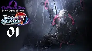 Давайте сыграем в The Legend Of Heroes Trails Of Cold Steel 4 &mdash; Часть 1 &mdash; Последствия!