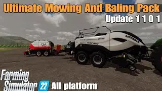 Ultimate Mowing And Baling Pack/ FS22 UPDATE for all platforms