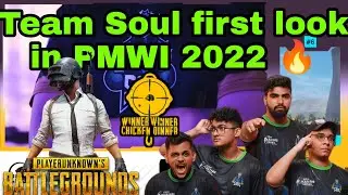 Team Soul first look in #pmwi 2022 🔥||