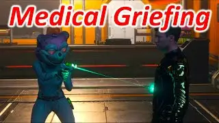 3.15 PTU Medical Griefing