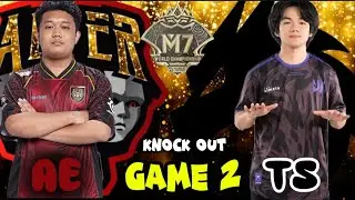 ALTER EGO vs TEAM SPIRIT GAME 2 M7 KNOCKOUT STAGE DAY 4 | AE vs TS