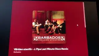 Barbados V&auml;rlden Utanf&ouml;r L&aring;t Track 16 V&auml;rlden Utanf&ouml;r (J. Pipe Last Minute Disco Remix)