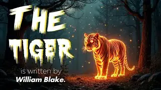 Tiger by William Blake | Powerful Poem with Voice and Music 🐯