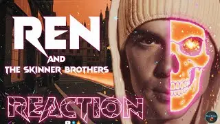 🤯 REN x THE SKINNER BROTHERS - CTRL ALT DELETE REACTION! (Mind BLOWN!) 🤯