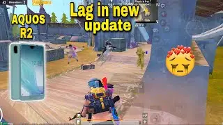 Aquos R2 in New update 2.6 | Lag ?🥺| Aquos R2 Pubg Test