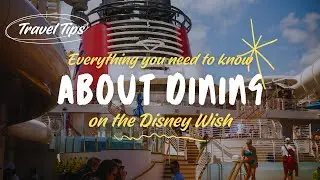 🍽️ Disney Wish Rotational Dining &ndash; A Complete Guide for Families