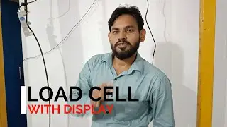 Load Cell with Overload Indicator and Display | Complete Electrical Wiring and Calibration with Load