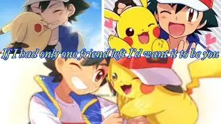 Ash and Pikachu (Pokemon) AMV: One Friend (For @Cass_OnPaws221)