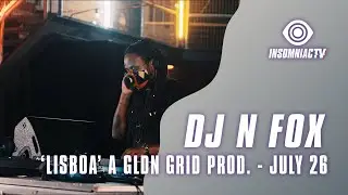 DJ N Fox for 'Lisboa' a DESCENDANTS Production (July 26, 2021)