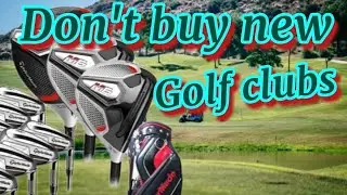 Should you buy new or second-hand golf clubs ????? why old is best