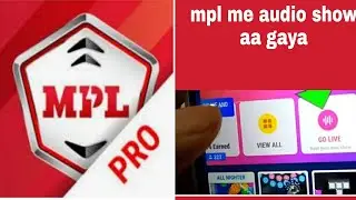Mpl me audio show kaise vapas laye or create a show