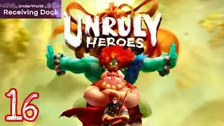 UNRULY HEROES | iOS | New Land: Underworld | Area 16: Receiving Dock | Gameplay #16