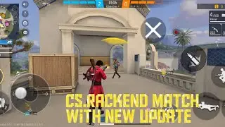 I PLAY CS.RACKEND MATCH WITH NEW UPDATE || FREE FIRE || #4