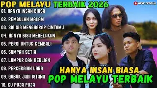 HANYA INSAN BIASA - REMBULAN MALAM - SIA SIA MENGHARAP CINTAMU ~ POP MELAYU TERBAIK 2026
