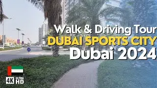 Dubai Sports City 4K: Walking & Driving Tour