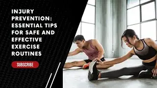 Injury Prevention: Essential Tips For Safe And Effective Exercise Routines
