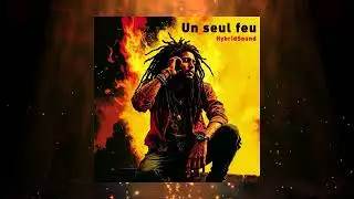 💚💛❤️ Un seul feu // HybridSound