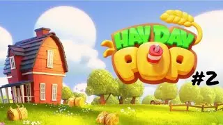 HAY DAY POP - iOS - Gameplay #2 - iPhone 11 Pro Max