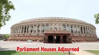 LS & RS House adjourned today till noon : NewspointTv