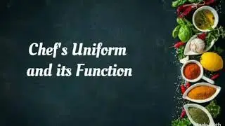 Chef's Uniform and its functions.