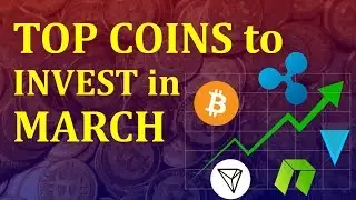 Top 5 coins to invest in March 2018!!