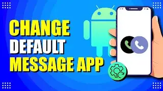 How To Change Default Message App On Android (Quick & Easy)