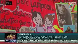 Venezuela | Activist mothers call to meet with Melania Trump over hijacked children in U.S.