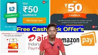 Recharge offers Today 2020 | All Recharge offer - Myjio,Mobikwik,Amazon | Airtel cashback offer