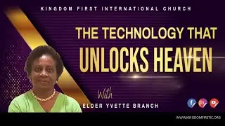 The Technology That Unlocks Heaven | Elder Yvette Branch | 10-27-2024