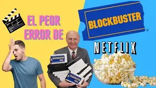 EL PEOR ERROR DE BLOCKBUSTER| CASO EMPRESARIAL BOCKBUSTER RESUMIDO EN 3 MINUTOS| Mar&iacute;a Celeste