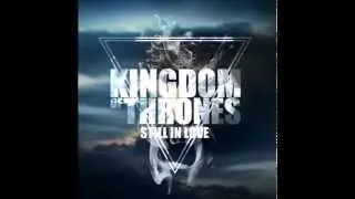 Kingdom Of Thrones - Still In Love Ft. Travis Mansell From Beauty In The Color Red&rlm;