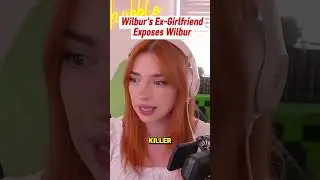 Wilbur's Ex-Girlfriend Shubble Exposes Him 💔
