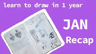 JANUARY Art Recap | #learntodrawin1year