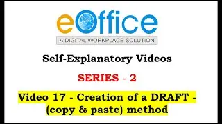 17. eOffice_Creation of a DRAFT_(copy & paste) method_Series 2_TNPD