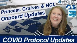 BREAKING CRUISE NEWS! NO MASKS NCL, PRINCESS CRUISES COVID PROTOCOLS, UPDATE ONBOARD SHIP UPDATES