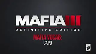 Словарь мафии: Капо - Mafia: Trilogy