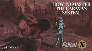 Unlock the Secrets of Fallout 76's Caravan Update: A Complete Guide!