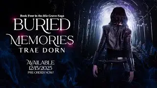 Buried Memories by Trae Dorn | Book Trailer