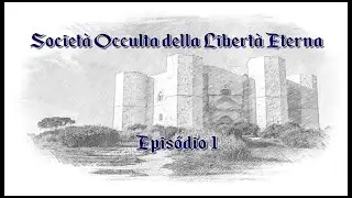 OPRPG | Societ&agrave; Occulta della Libert&agrave; Eterna | Epis&oacute;dio 1, Roma