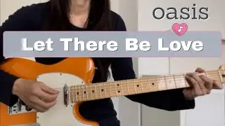 Let There Be Love (oasis cover) エレキ弾き語り October 2022
