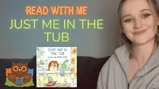 Read With Me: Just Me in the Tub | Gentle Story Read Aloud for Toddlers