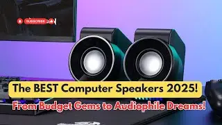 5 Best PC Speakers of 2025 &ndash; From Budget Gems to Audiophile Dreams!