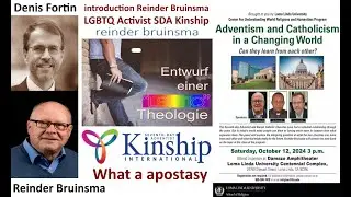 Denis Fortin Adventism and Catholicism introduction Reinder Bruinsma LGBTQ Activist SDA Kinship